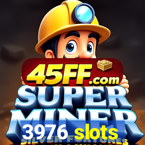 3976 slots